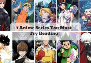 7 Anime Series You Must Try Reading